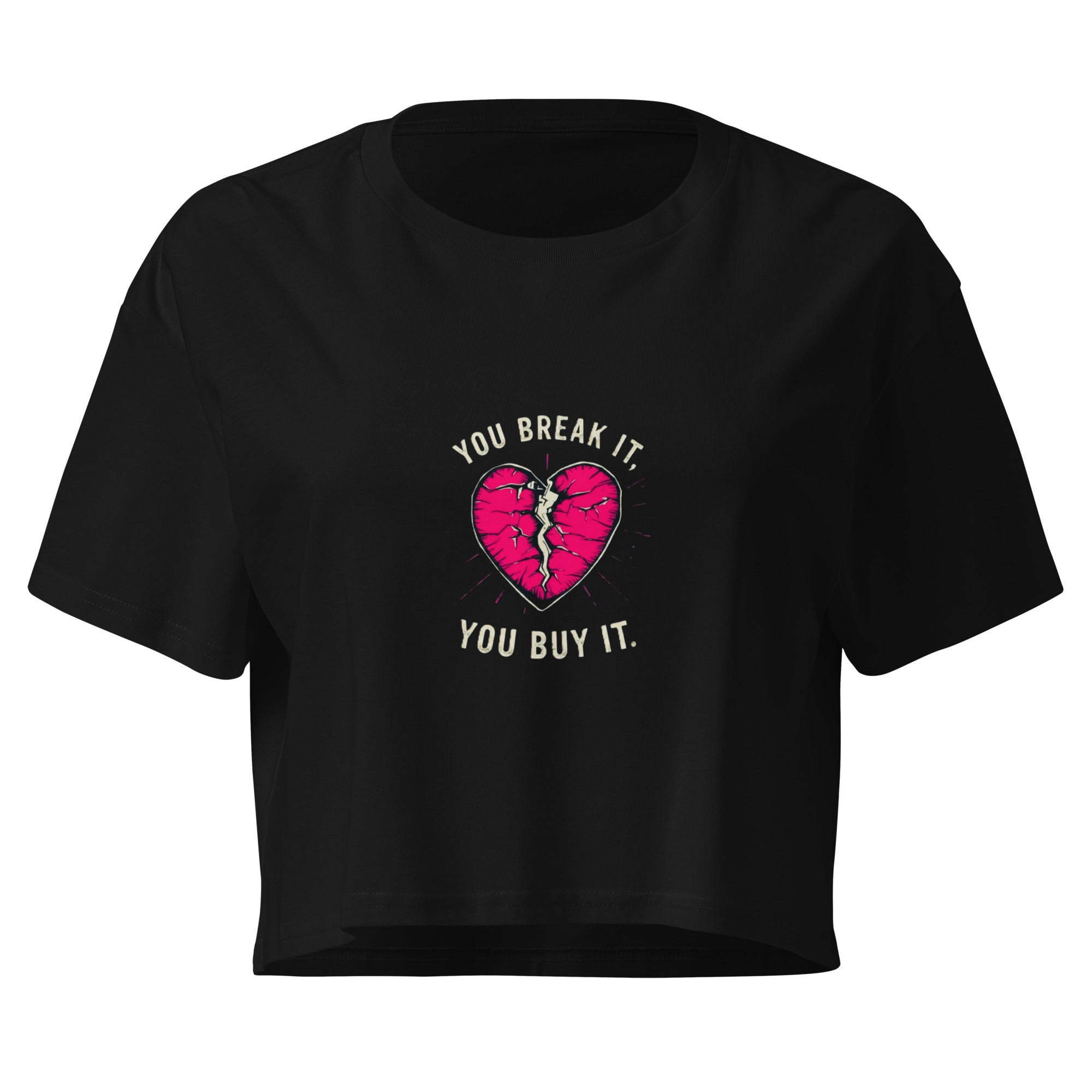 Women’s crop top-You Break It You Buy It - SMIZE By RachelSMIZE By Rachel