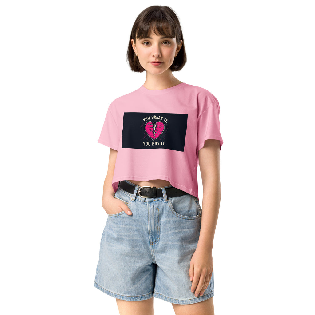 Women’s crop top - You Break It You Buy It - SMIZE By RachelSMIZE By Rachel