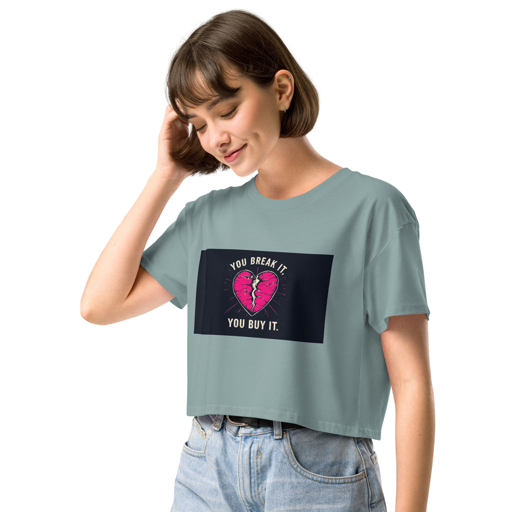 Women’s crop top - You Break It You Buy It - SMIZE By RachelSMIZE By Rachel